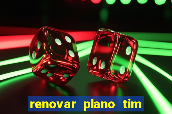 renovar plano tim beta por sms